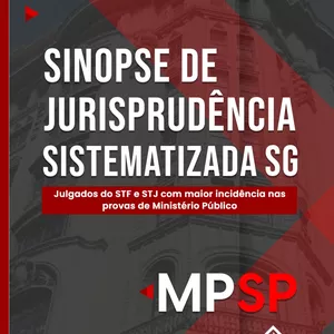 MPSP | Sinopse de Jurisprudência Sistematizada SG